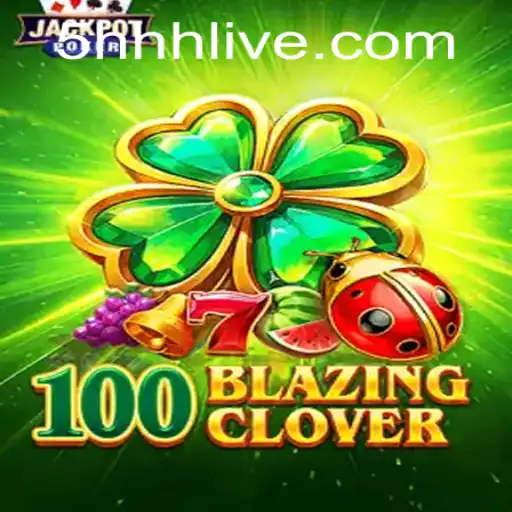 Unveiling the Thrills of 100BlazingClover with 5hhh PH Login
